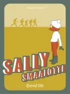 Sally Smaalotte af Estrid Ott