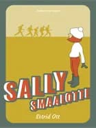 Sally Smaalotte af Estrid Ott