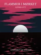 Flammer i mørket af Estrid Ott