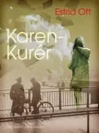 Karen-Kurér af Estrid Ott