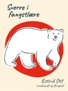 Sverre i fangstlære af Estrid Ott