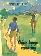Chicos lange vandring af Estrid Ott