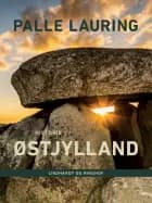 Østjylland af Palle Lauring