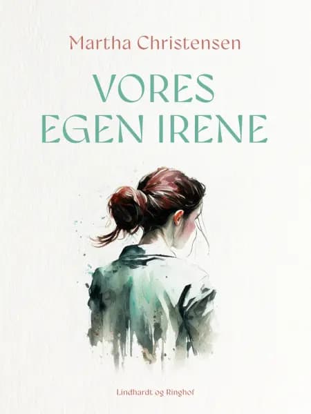 Vores egen Irene af Martha Christensen