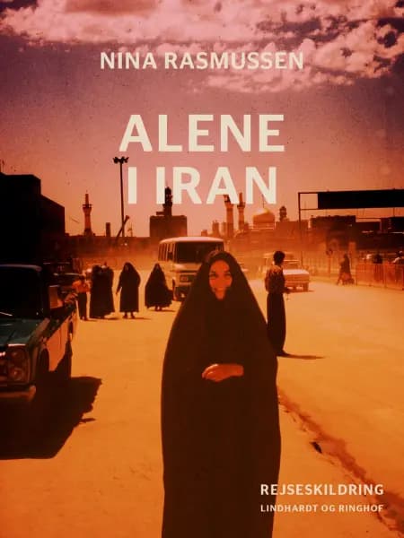 Alene i Iran af Nina Rasmussen