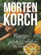 Rigtige julehistorier - ny samling af Morten Korch