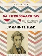 Da Kierkegaard tav af Johannes Sløk