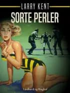 Sorte perler af Larry Kent