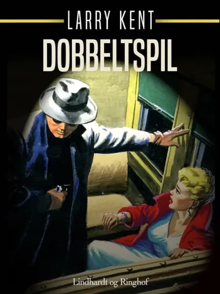 Dobbeltspil af Larry Kent