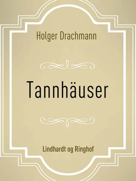 Tannhäuser af Holger Drachmann