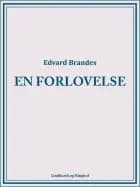 En forlovelse af Edvard Brandes