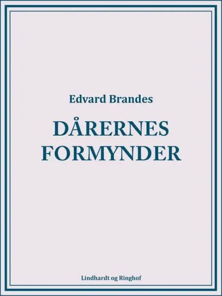Dårernes formynder af Edvard Brandes