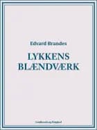 Lykkens blændværk af Edvard Brandes
