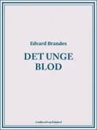 Det unge blod af Edvard Brandes