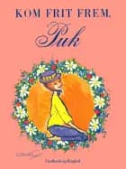 Kom frit frem, Puk! af Lisbeth Werner