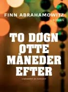 To døgn otte måneder efter af Finn Abrahamowitz