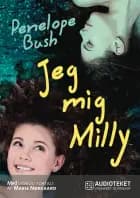 Jeg, mig, Milly af Penelope Bush