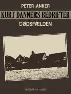 Kurt Danners bedrifter: Dødsfælden af Peter Anker