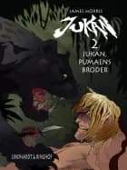 Jukan, pumaens broder (Jukan nr. 2) af James Morris