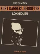 Kurt Danners bedrifter: Lokkeduen af Niels Meyn