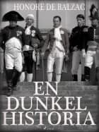 En dunkel historia af Honoré de Balzac