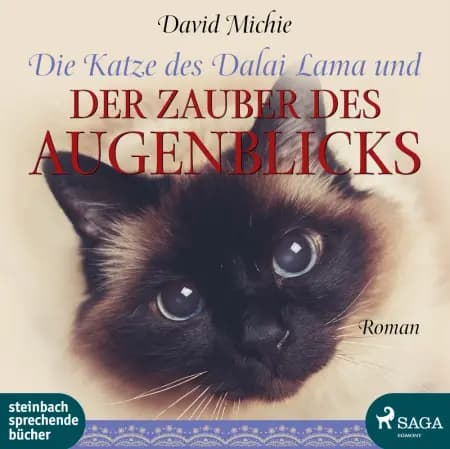 Die Katze des Dalai Lama und der Zauber des Augenblicks af David Michie