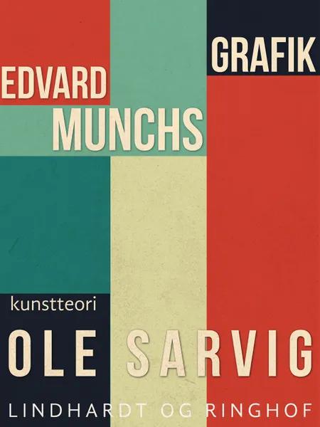 Edvard Munchs grafik af Ole Sarvig
