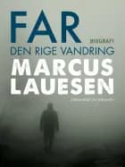 Far: Den rige vandring af Marcus Lauesen