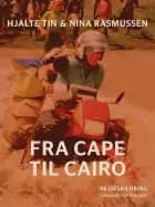 Fra Cape til Cairo af Hjalte Tin og Nina Rasmussen