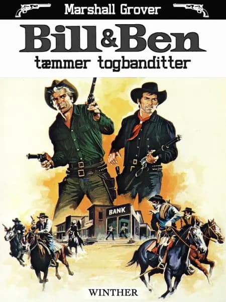 Bill og Ben tæmmer togbanditter af Marshall Grover