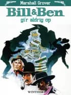 Bill & Ben gi'r aldrig op af Marshall Grover