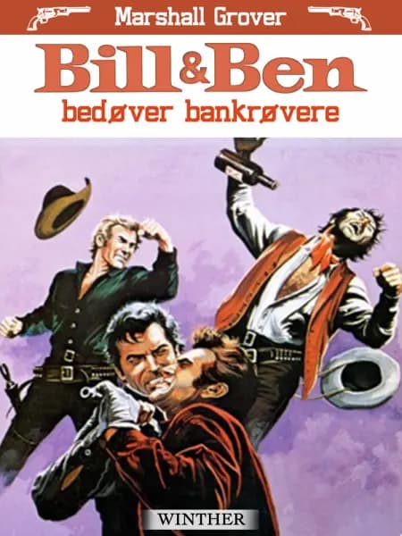Bill og Ben bedøver bankrøvere af Marshall Grover