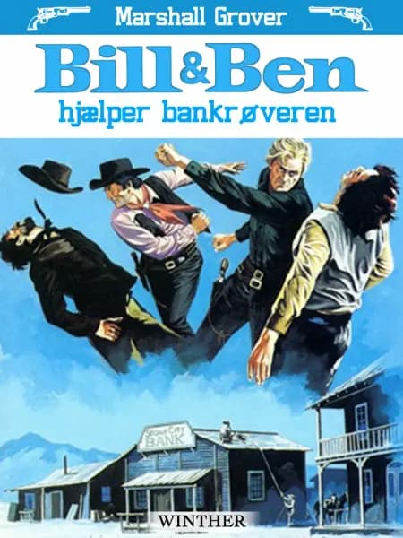 Bill og Ben hjælper bankrøveren af Marshall Grover