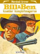 Bill og Ben knalder komplotmagerne af Marshall Grover