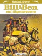 Bill og Ben mod diligencerøverne af Marshall Grover