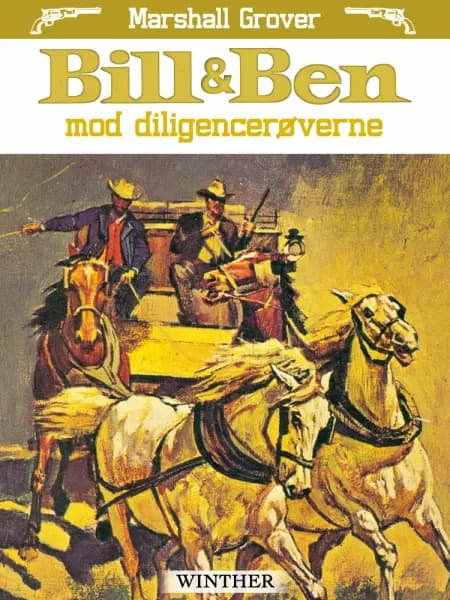 Bill og Ben mod diligencerøverne af Marshall Grover