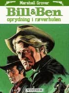 Bill og Ben - oprydning i røverhulen af Marshall Grover