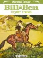 Bill og Ben bryder freden af Marshall Grover