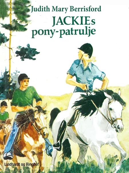 Jackies pony-patrulje af Judith M. Berrisford