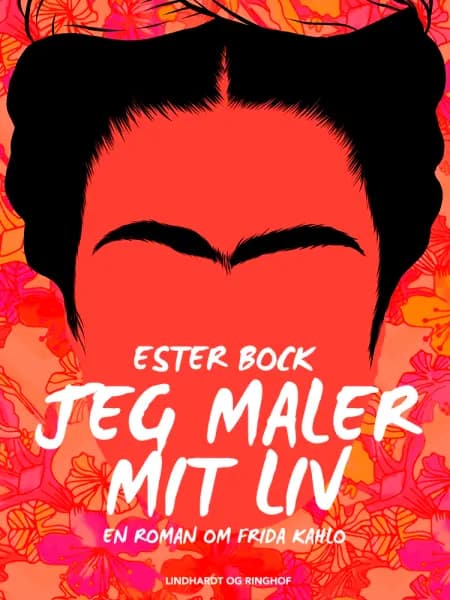 Jeg maler mit liv af Ester Bock