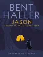 Jason - Jagten på det gyldne skind af Bent Haller