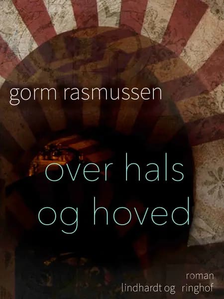 Over hals og hoved af Gorm Rasmussen
