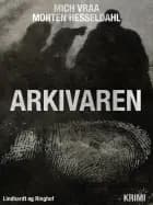Arkivaren af Morten Hesseldahl og Mich Vraa