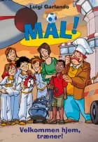 Mål 17 Velkommen hjem, træner! af Luigi Garlando