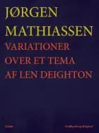 Variationer over et tema af Len Deighton af Jørgen Mathiassen
