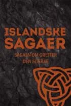 Sagaen om Gretter den Stærke af Ukendt