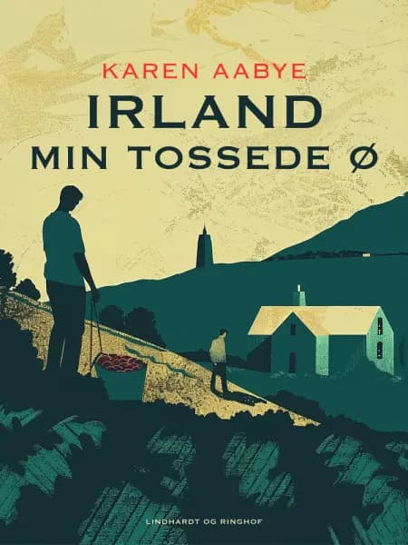 Irland - min tossede ø af Karen Aabye