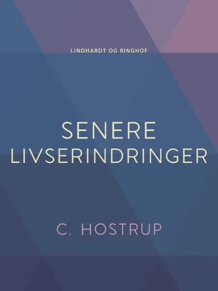 Senere Livserindringer af C. Hostrup
