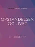 Opstandelsen og livet af C. Hostrup