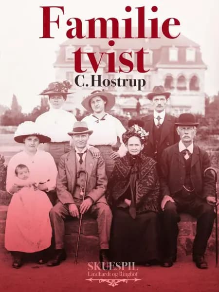 Familietvist af C. Hostrup